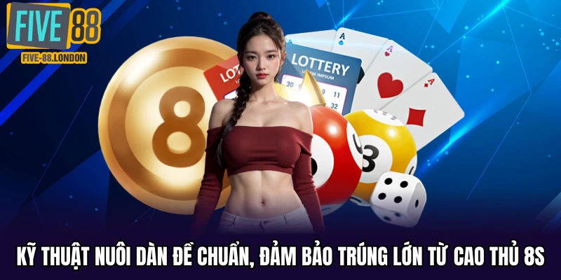 Kỹ thuật nuôi dàn đề tại Five88