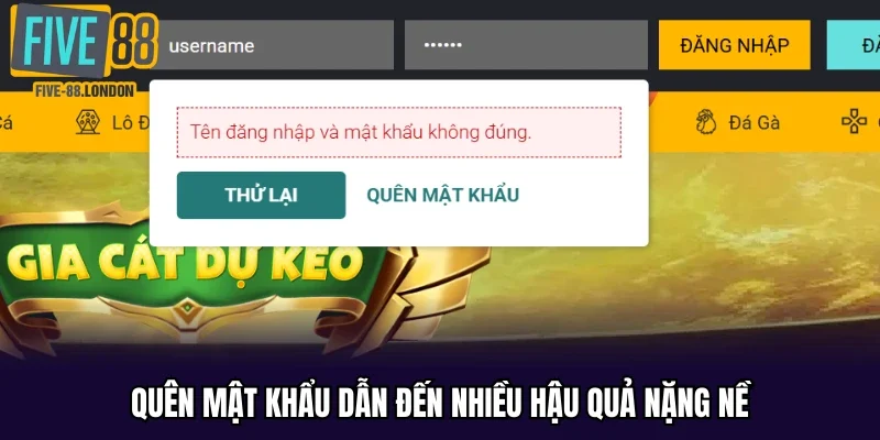 Quên mật khẩu dẫn đến nhiều hậu quả nặng nề
