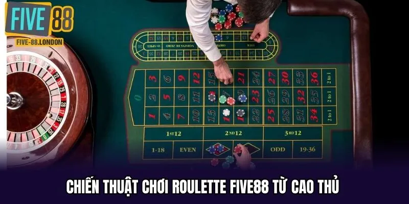 Bí kíp chinh phục vòng quay may mắn Roulette